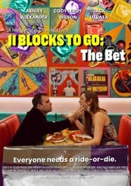 11 Blocks to Go The Bet' Poster