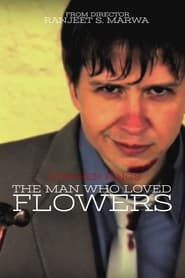 The Man Who Loved Flowers' Poster