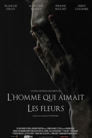 Lhomme qui aimait les fleurs' Poster