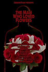 The Man Who Loved Flowers' Poster