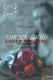 The Man Who Loved Flowers' Poster