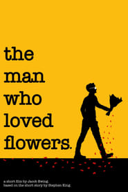 The Man Who Loved Flowers' Poster