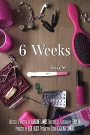 6 Weeks' Poster