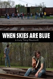 When Skies Are Blue' Poster