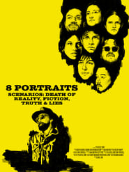 8 Portraits Scenarios Death of Reality Fiction Truth  Lies' Poster