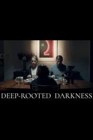 DeepRooted Darkness' Poster