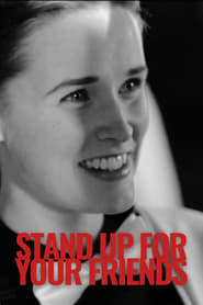 Stand Up for Your Friends' Poster