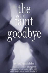 The Faint Goodbye' Poster