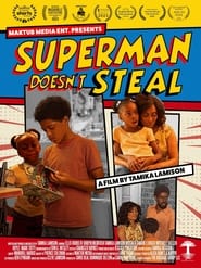 Superman Doesnt Steal' Poster