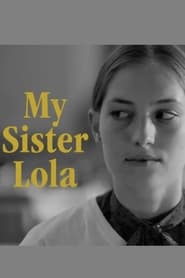 My Sister Lola' Poster