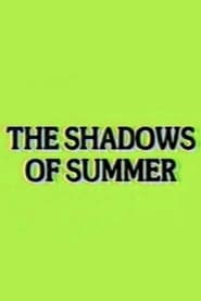 The Shadows of Summer' Poster