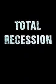 Total Recession' Poster