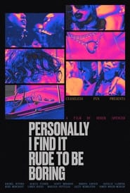 Personally I Find it Rude to be Boring' Poster