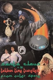 Santa Claus vs The Taliban Time Travellers from Outer Space' Poster