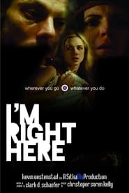 Im Right Here' Poster