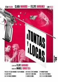 A Tontas y a Locas' Poster