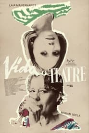 Vida o teatre' Poster