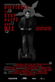 Difficult to Stay Alive and Die' Poster