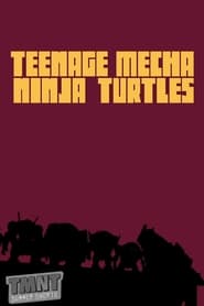 Teenage Mecha Ninja Turtles' Poster