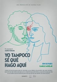 Yo tampoco s qu hago aqu' Poster