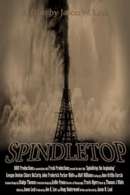 Spindletop The Beginning' Poster