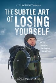 The Subtle Art of Losing Yourself' Poster