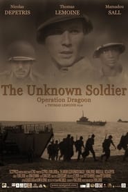 The Unknown Soldier Operation Dragoon' Poster