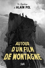 Autour dun Film de Montagne' Poster