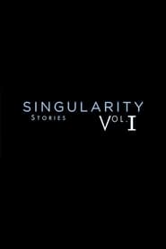 Singularity Stories Vol I' Poster