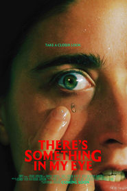 Theres Something in My Eye' Poster