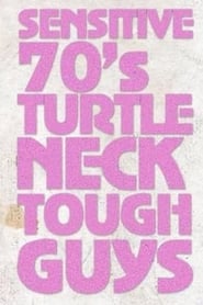 Sensitive 70s Turtleneck Tough Guys 2' Poster