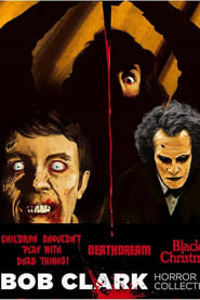 Dreaming of Death Bob Clarks Horror Films' Poster