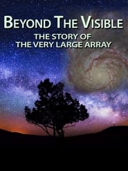 Beyond the Visible The Story of the Very Large Array' Poster