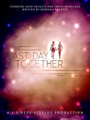 Last Day Together' Poster