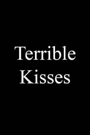 Terrible Kisses' Poster