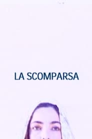 La scomparsa' Poster