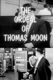 The Ordeal of Thomas Moon' Poster