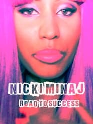 Nicki Minaj  Road to Success' Poster