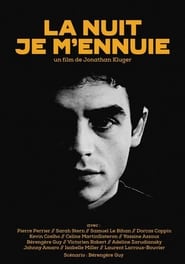 La nuit je mennuie' Poster