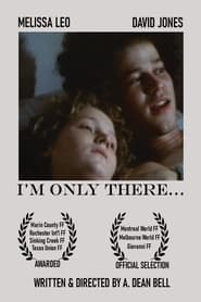 Im Only There' Poster