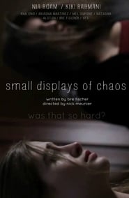 Small Displays of Chaos' Poster