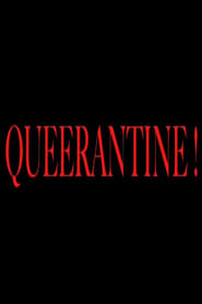 Queerantine' Poster