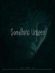 Something Unseen' Poster