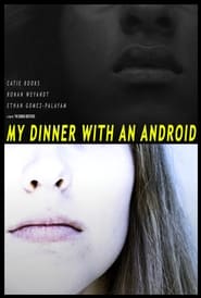 My Dinner with an Android' Poster