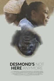 Desmonds Not Here Anymore' Poster