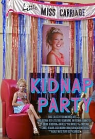 Kidnap Party' Poster