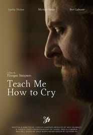 Teach Me How to Cry' Poster