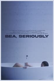 Bea Seriously' Poster