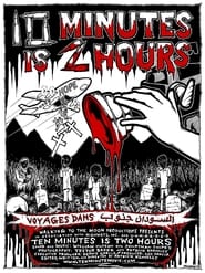 Ten Minutes Is Two Hours' Poster