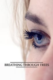 Breathing Through Trees' Poster